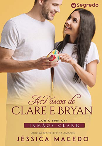 Capa do livro: A Páscoa de Clare e Bryan (Irmãos Clark Livro 9) - Ler Online pdf