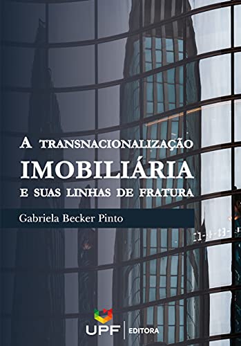 Capa do livro: A Transnacionalização Imobiliária e suas linhas de fratura - Ler Online pdf