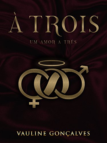 Capa do livro: À Trois: Um amor a três - Ler Online pdf