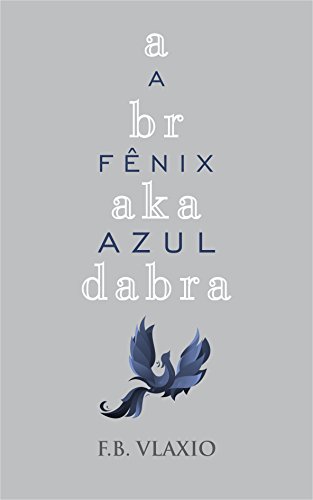Capa do livro: Abrakadabra: A Fênix Azul - Ler Online pdf