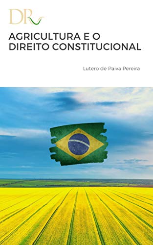 Capa do livro: Agricultura e o Direito Constitucional - Ler Online pdf