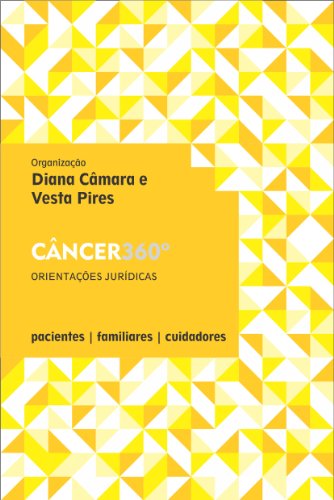 Capa do livro: Câncer 360º – Orientações Jurídicas - Ler Online pdf