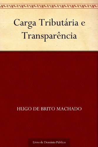 Capa do livro: Carga Tributária e Transparência - Ler Online pdf