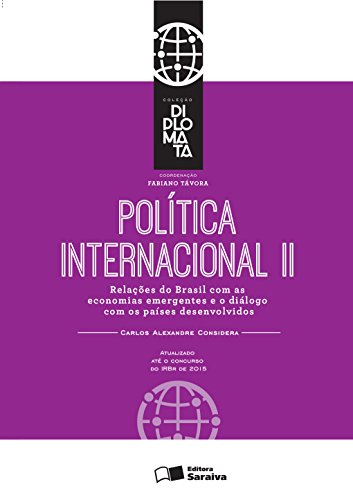 Capa do livro: Coleção Diplomata – Tomo II – Relações do Brasil com as economias emergentes e o diálogo com os países desenvolvidos - Ler Online pdf