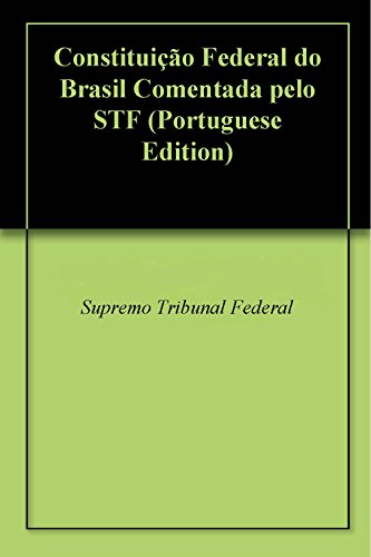 Capa do livro: Constituição Federal do Brasil Comentada pelo STF - Ler Online pdf