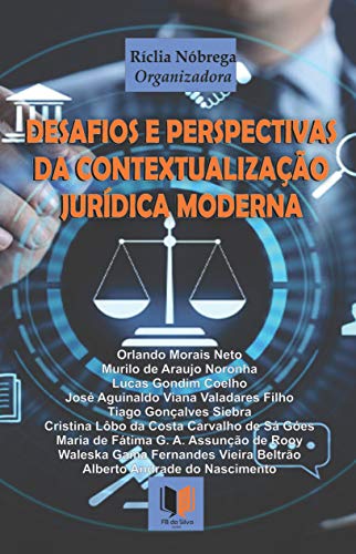 Capa do livro: Desafios e Perspectivas da Contextualização Jurídica Moderna - Ler Online pdf