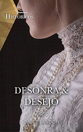 Capa do livro: Desonra & desejo (Históricos Livro 73) - Ler Online pdf