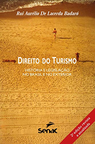 Capa do livro: Direito do turismo: história e legislação no Brasil e no exterior - Ler Online pdf