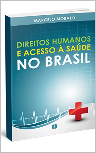 Livro PDF: Direitos Humanos e acesso à saúde no Brasil