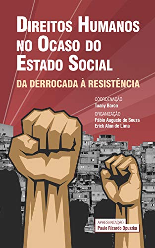 Livro PDF: Direitos Humanos no ocaso do Estado Social: da derrocada à resistência