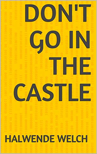 Capa do livro: Don’t Go In The Castle - Ler Online pdf