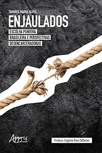 Livro PDF: Enjaulados: Escolha Punitiva Brasileira e Perspectivas Desencarceradoras