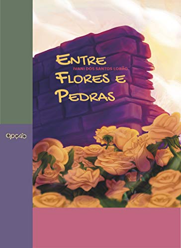 Livro PDF: Entre flores e pedras