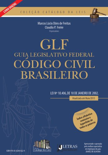Livro PDF: Guia Legislativo Federal – Código Civil Brasileiro Lei n. 10.402, de 10 de janeiro de 2002. Atualizado até maio de 2013.