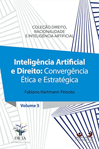 Livro PDF: Inteligência Artificial e Direito: Convergência ética e estratégica
