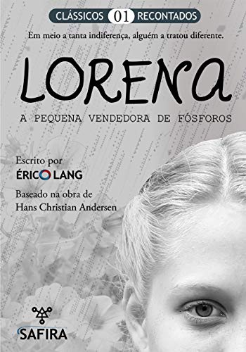 Livro PDF: Lorena: a pequena vendedora de fósforos (Clássicos recontados Livro 1)