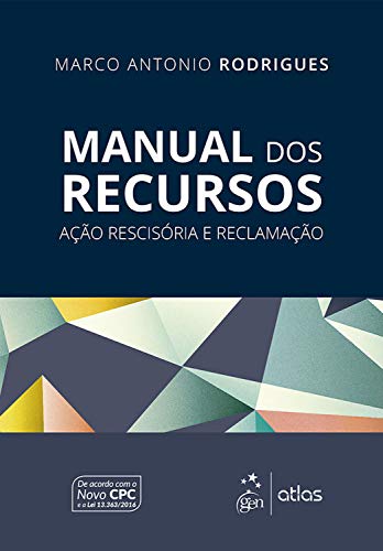 Livro PDF: Manual dos recursos: Ação rescisória e reclamação