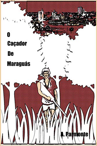 Capa do livro: O CAÇADOR DE MARAGUÁS - Ler Online pdf