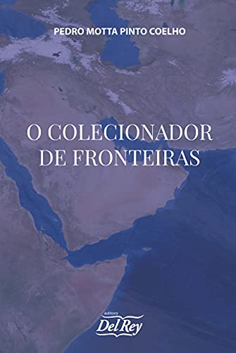 Capa do livro: O Colecionador de Fronteiras - Ler Online pdf