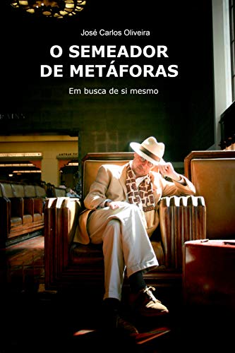 Capa do livro: O Semeador de Metáforas: Em busca de si mesmo - Ler Online pdf