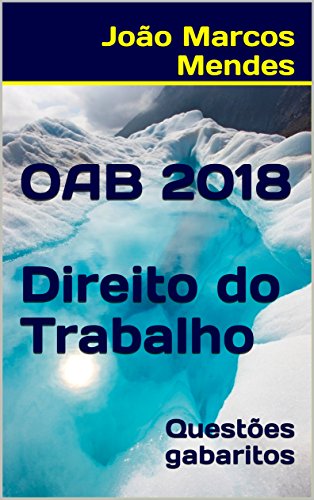 Livro PDF: OAB – Direito do Trabalho – 2018: Questões e gabarito oficial