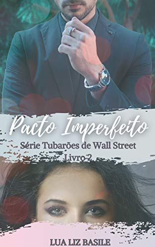 Capa do livro: Pacto Imperfeito (Tubarões de Wall Street Livro 2) - Ler Online pdf