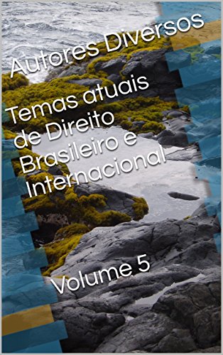 Capa do livro: Temas atuais de Direito Brasileiro e Internacional Volume 5 - Ler Online pdf