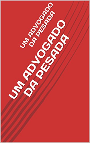 Livro PDF: UM ADVOGADO DA PESADA