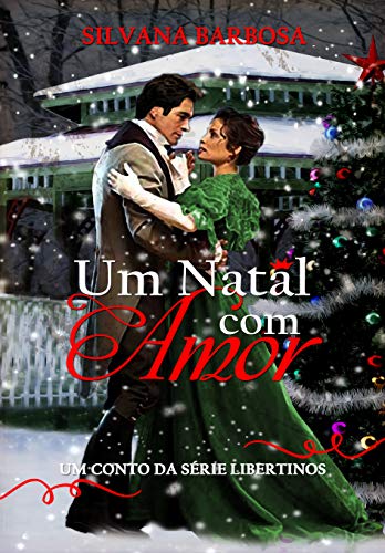 Capa do livro: Um Natal com Amor: Um conto da série Libertinos - Ler Online pdf