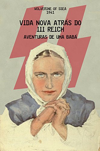 Capa do livro: Vida nova atrás do lll Reich: Aventuras de uma babá - Ler Online pdf