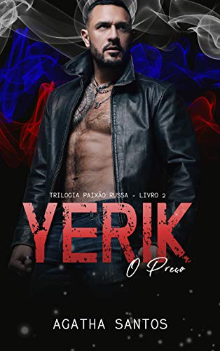 Livro PDF: Yerik: o preço (Paixão Russa Livro 2)