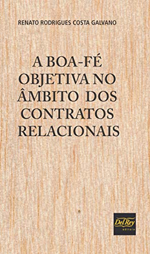 Livro PDF: A Boa-Fé Objetiva no Âmbito dos Contratos Relacionais