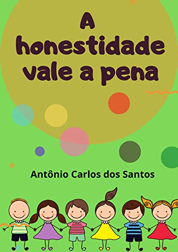 Capa do livro: A honestidade vale a pena (Coleção Cidadania para Crianças Livro 14) - Ler Online pdf