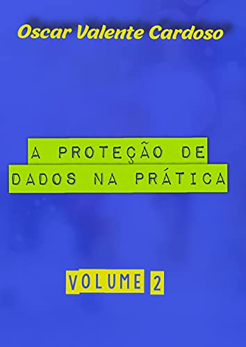 Capa do livro: A Proteção de Dados na Prática 2 - Ler Online pdf