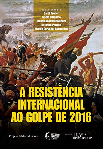 Livro PDF: A resistência internacional ao Golpe de 2016 (Projeto Editorial Praxis)