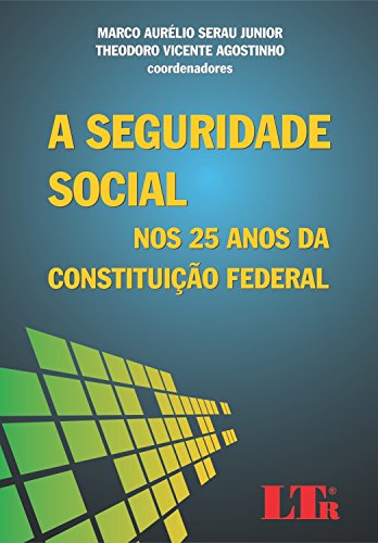 Livro PDF: A Seguridade Social nos 25 Anos da Constituição Federal