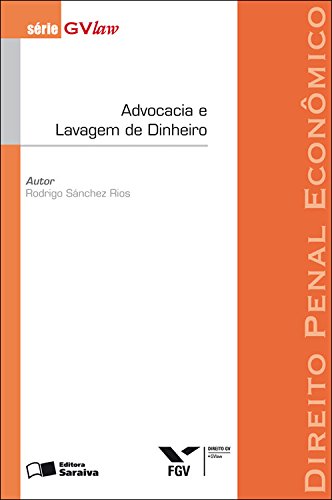 Capa do livro: ADVOCACIA E LAVAGEM DE DINHEIRO – SÉRIE GVLAW - Ler Online pdf
