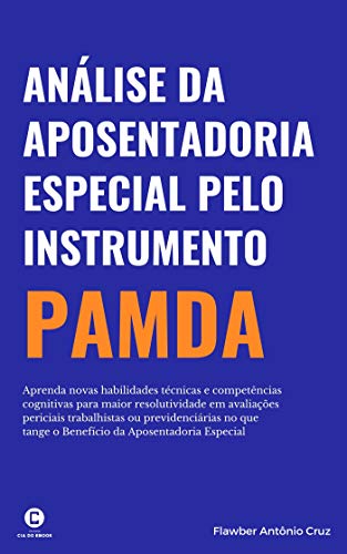 Capa do livro: Avaliação da Aposentadoria Especial pelo instrumento PAMDA - Ler Online pdf