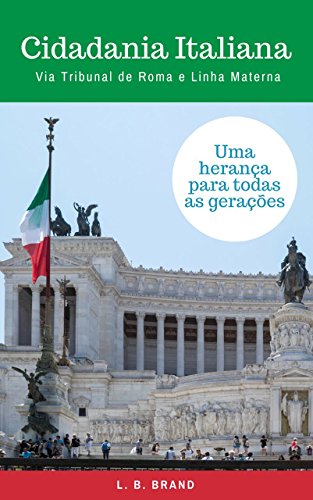 Livro PDF Cidadania Italiana via Tribunal de Roma e Linha Materna
