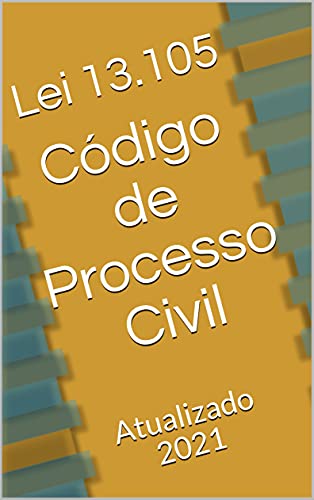 Capa do livro: Código de Processo Civil (LEI Nº 13.105): Atualizado 2021 - Ler Online pdf