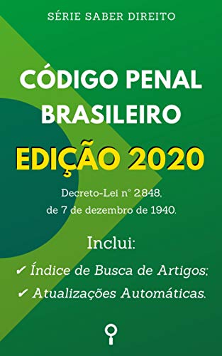 Capa do livro: Código Penal Brasileiro de 1940 – Edição 2020: Inclui Índice de Busca de Artigos e Atualizações Automáticas. (Saber Direito) - Ler Online pdf