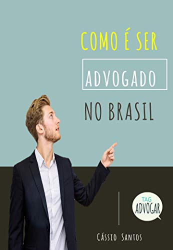 Livro PDF: Como É Ser Advogado No Brasil