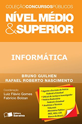 Capa do livro: CONCURSOS PÚBLICOS – NÍVEL MÉDIO E SUPERIOR – Informática - Ler Online pdf