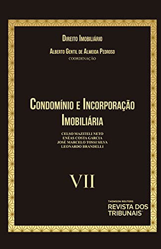 Capa do livro: Condomínio e Incorporação Imobiliária – Coleção Direito Imobiliário – Vol. VII - Ler Online pdf