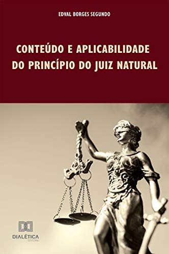 Capa do livro: Conteúdo e aplicabilidade do princípio do juiz natural - Ler Online pdf