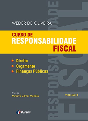 Capa do livro: Curso de responsabilidade fiscal – Direito, Orçamento e Finanças Públicas - Ler Online pdf