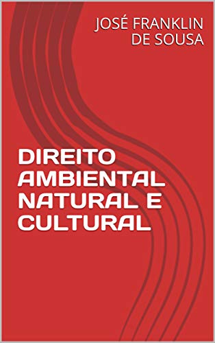 Livro PDF DIREITO AMBIENTAL NATURAL E CULTURAL