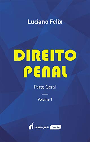 Livro PDF: Direito Penal – Parte Geral – Volume 1