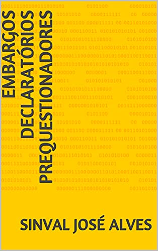 Capa do livro: EMBARGOS DECLARATÓRIOS PREQUESTIONADORES - Ler Online pdf