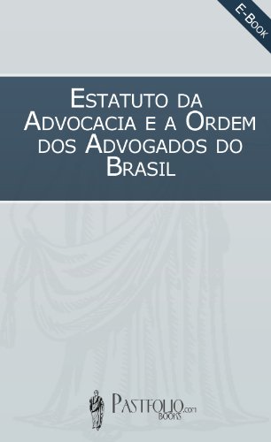 Capa do livro: Estatuto da Advocacia e a Ordem dos Advogados do Brasil (OAB) - Ler Online pdf